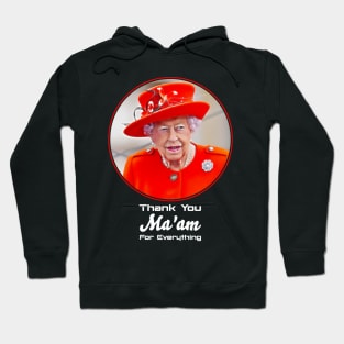 Queen Elizabeth Thank you Mam for Eveything Hoodie